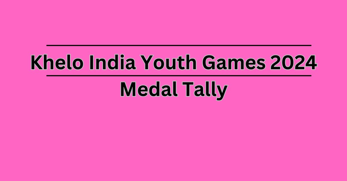 Khelo India Youth Games 2024 Medal Tally